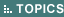 TOPICS